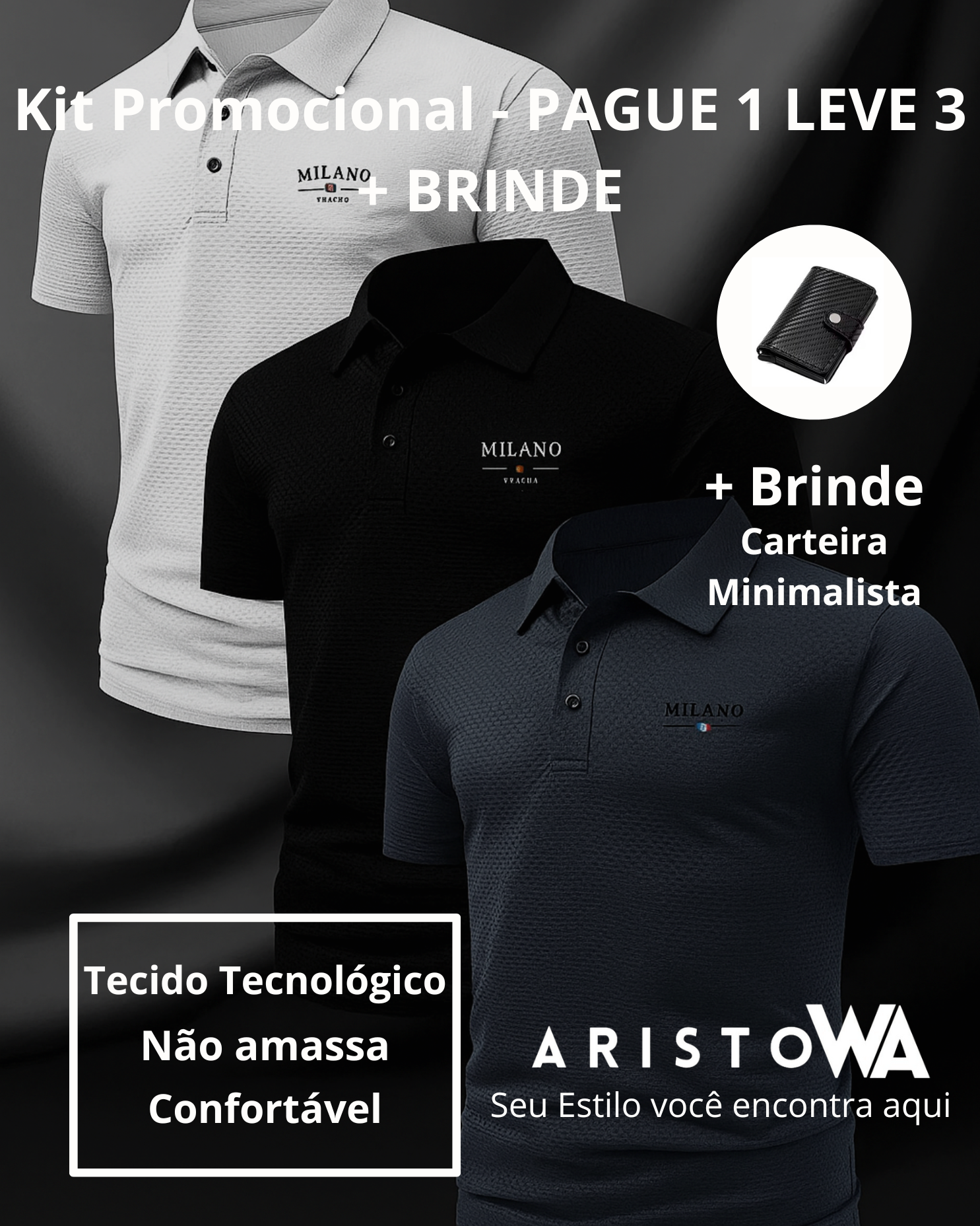 PAGUE 1 LEVE 3 - Camisa Polo Milano Premium + BRINDE